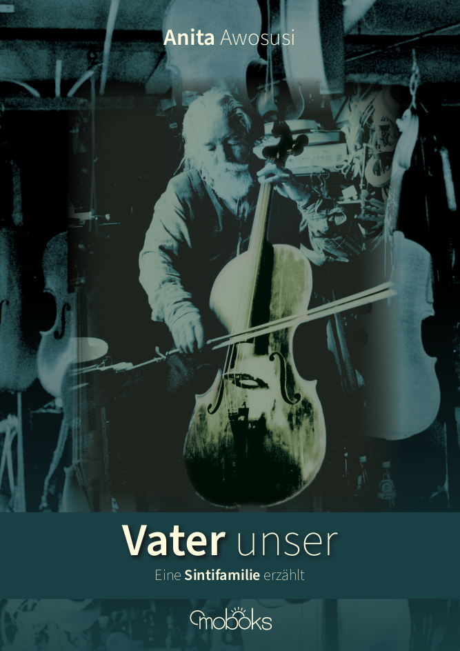 Vater Unser. Eine Sintifamilie erzählt